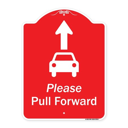 Signmission Please Pull Forward W/ Graphic And Ahead Arrow Heavy-Gauge Aluminum Sign, 24" x 18", RW-1824-9934 A-DES-RW-1824-9934
